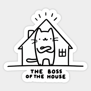 Cat: The Boss of The House Sticker